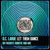 Let Them Dance (Dr Packer's Robotic Dub Mix) - Single