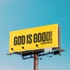 God Is Good! (Live Experience)