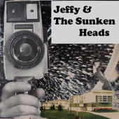 Jeffy & The Sunken Heads - I Like Heavy Metal