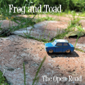 The Open Road - Frog and Toad