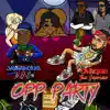 Opp Party album lyrics, reviews, download