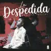 La Despedida - Single album lyrics, reviews, download