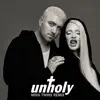 Unholy (Nova Twins Remix) - Single album lyrics, reviews, download