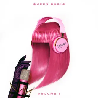 Queen Radio: Volume 1 by Nicki Minaj album reviews, ratings, credits