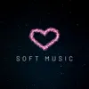 Soft Music album lyrics, reviews, download