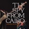 Beautiful Baraka (feat. Adil Smaali) - The Spy from Cairo lyrics