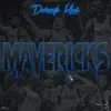 Mavericks - Single album lyrics, reviews, download