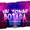 Stream & download Vai Tomar Botada - Single