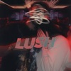 LUSH - Single