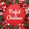 Perfect Christmas - Single album lyrics, reviews, download