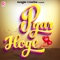 Pyar Hoge (feat. Champa Nishad) - Omesh Vishvahar lyrics