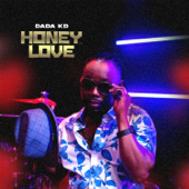 Honey Love - Dada KD