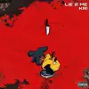 LiE 2 ME - Single album lyrics, reviews, download