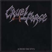 Cruel Force - Across the Styx