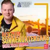 Bis zum Sonnenuntergang (Dualxess Remix) - Single album lyrics, reviews, download