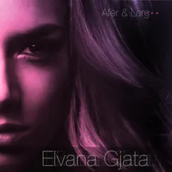 Afër & Larg by Elvana Gjata album reviews, ratings, credits