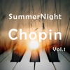 Summer Night Chopin, Vol. 1