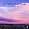 Lo-fi Beats To Relax and Study To, Vol. 51 album lyrics, reviews, download