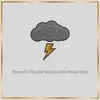 Powerful Thunder Sounds with White Noise, Loopable album lyrics, reviews, download