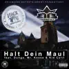 Halt Dein Maul (feat. Kid Calif, Mr. Kosse & dunga) - Single album lyrics, reviews, download