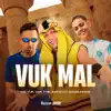 Stream & download Vuk Mal (feat. Mc Vuk Vuk) - Single