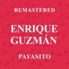Enrique Guzman - Payasito (Remastered)
