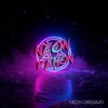 Neon Dreams - Single
