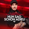 Nun sag schon Adieu (feat. Hannes Schöner) - Single