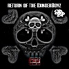 The Return of the DxngerBoyz