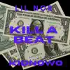 Kill a beat (feat. Lil Nor) - Single album lyrics, reviews, download