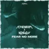 Fear No More - Single album lyrics, reviews, download