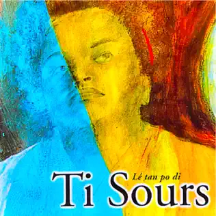 lataa albumi Ti Sours - Lé Tan Po Di