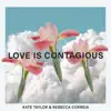 Love Is Contagious - Single album lyrics, reviews, download