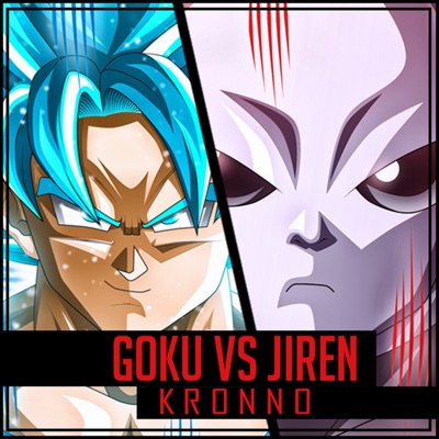 Goku vs Jiren - Kronno Zomber | Shazam