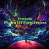 Psalm of Forgiveness - Single
