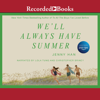We'll Always Have Summer (Summer Series) - Jenny Han