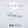 I Cannot Breathe - Single