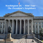 Washington DC - Mini Tour: The President's Neighbors (Original Recording)
