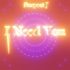 I Need You - Single
