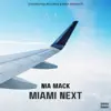 Miami Next - Single album lyrics, reviews, download
