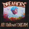 All Hallows’ DREAM album lyrics, reviews, download