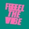 Feel The Vibe (Extended Mix) artwork