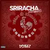 Sriracha Freestyle - Single album lyrics, reviews, download