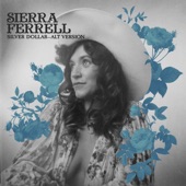 Sierra Ferrell - Silver Dollar (Alternative Version)