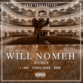 WILL NOMEH REMIX (feat. Stereo Luchs) artwork