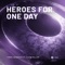 Heroes for One Day (feat. Misha Miller) [Extended Mix] artwork