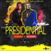 Stream & download Presidential - Single (feat. Munga Honorable) - Single