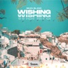 Wishing - Single