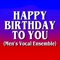 Happy Birthday to You (Men's Vocal Ensemble) artwork