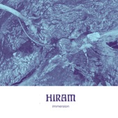 Hiram - Immersion, Pt. 4: Evaporation (Dawn)